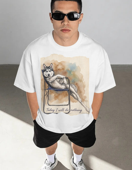 Today I Will Do Nothing: Husky — Oversized T-Shirt